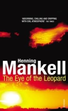 EYE OF THE LEOPARD | 9780099535850 | HENNING MANKELL