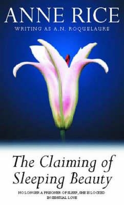 CLAIMING OF SLEEPING BEAUTY | 9780708827437 | ROQUELAURE, A N