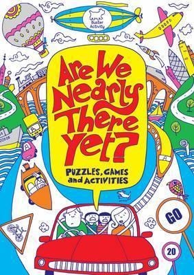 ARE WE NEARLY THERE YET? ACTIVITY BOOK FOR KIDS | 9781780550220