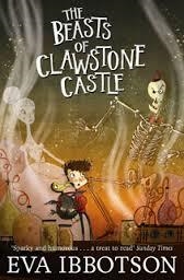 THE BEASTS OF CLAWSTONE CASTLE | 9781447265634 | EVA IBBOTSON