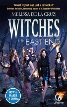 WITCHES OF EAST END | 9780751556230 | MELISSA DE LA CRUZ