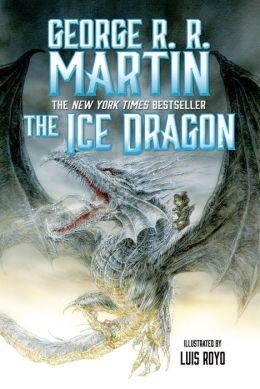 THE ICE DRAGON | 9780765378774 | GEORGE R.R. MARTIN