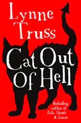CAT OUT OF HELL | 9780099585343 | LYNNE TRUSS