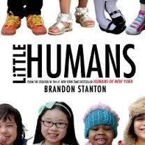 LITTLE HUMANS | 9780374374563 | BRANDON STANTON