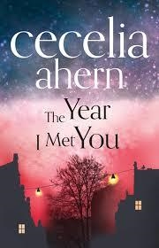 THE YEAR I MET YOU | 9780007501779 | CECELIA AHERN