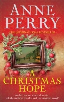 A CHRISTMAS HOPE | 9780755397273 | ANNE PERRY