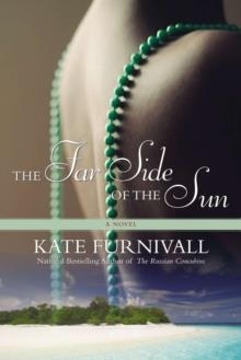 THE FAR SIDE OF THE SUN | 9780425265093 | KATE FURNIVALL