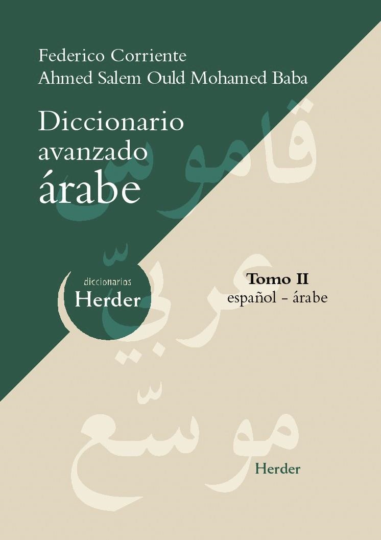 DICCIONARIO AVANZADO ARABE TOMO2 ESPAÑOL-ARABE | 9788425424793 | CORRIENTE CÓRDOBA, FEDERICO/OULD MOHAMED BABA, AHMED-SALEM