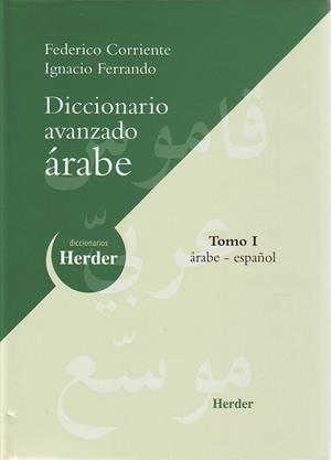DICCIONARIO AVANZADO ARABE TOMO1 ARABE-ESPAÑOL | 9788425422874 | CORRIENTE, FEDERICO FERRANDO, IGNACIO
