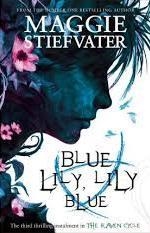 BLUE LILY, LILY BLUE | 9781407136639 | MAGGIE STIEFVATER