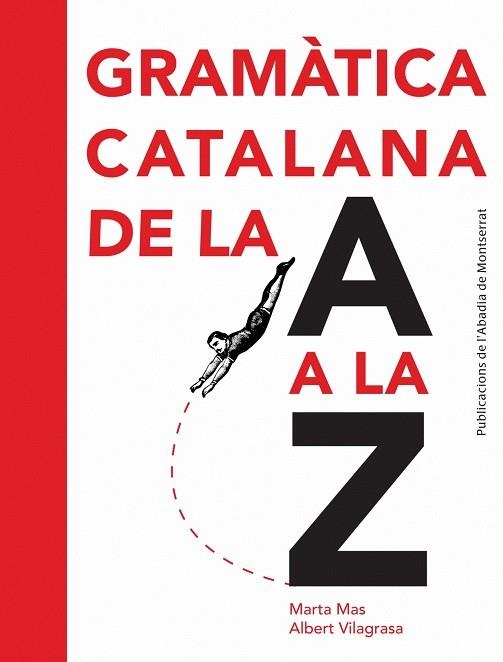 GRAMATICA CATALANA DE LA A LA Z | 9788498835243 | Mas Prats, Marta;Vilagrasa Grandia, Albert