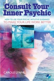 CONSULT YOUR INNER PSYCHIC | 9781578633432 | CAROLE LYNNE