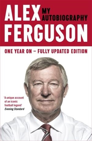 MY AUTOBIOGRAPHY | 9780340919408 | ALEX FERGUSON