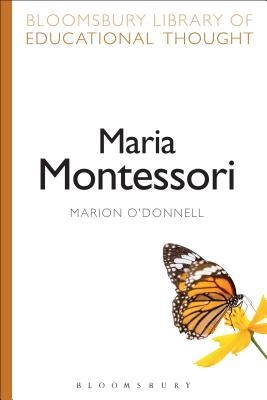 MARIA MONTESSORI | 9781472519016 | MARION O'DONNELL