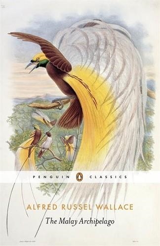 THE MALAY ARCHIPELAGO | 9780141394404 | ALFRED RUSSEL WALLACE