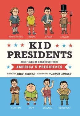 KID PRESIDENTS | 9781594747311 | DAVID STABLER