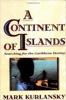 CONTINENT OF ISLANDS, A | 9780201622317 | MARK KURLANSKY