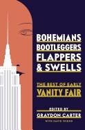 BOHEMIANS BOOTLEGGERS FLAPPERS AND SWELLS: THE BES | 9781594205989 | VANITY FAIR EDITORS