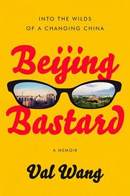 BEIJING BASTARD | 9781592408962 | VAL WANG