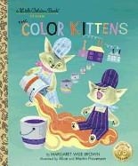 THE COLOR KITTENS | 9780307021410 | MARGARET WISE BROWN