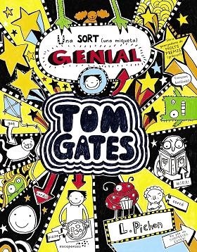 TOM GATES - UNA SORT (UNA MIQUETA) GENIAL | 9788499065588 | Pichon, Liz
