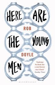 HERE ARE THE YOUNG MEN | 9781408863732 | ROB DOYLE