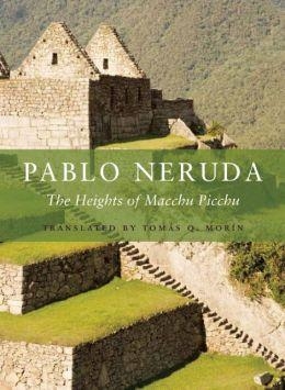 HEIGHTS OF MACCHU PICCHU, THE | 9781556594441 | PABLO NERUDA