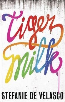 TIGER MILK | 9781781857441 | STEFANIE DE VELASCO