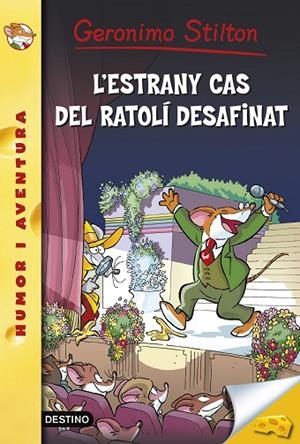 L'ESTRANY CAS DEL RATOLI DESAFINAT | 9788490575895 | Stilton, Geronimo