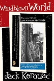 WINDBLOWN WORLD:JOURNALS OF JACK KEROUAC 1947-54 | 9780143036067 | JACK KEROUAC
