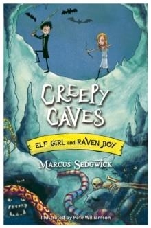 CREEPY CAVES | 9781444005288 | MARCUS SEDGWICK