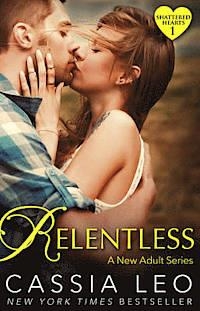 RELENTLESS (SHATTERED HEARTS 1) | 9780552170727 | CASSIA LEO