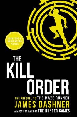 THE KILL ORDER | 9781909489431 | JAMES DASHNER