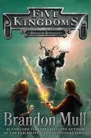 FIVE KINGDOMS: ROGUE KNIGHT (HB) | 9781442497030 | BRANDON MULL