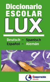 DICCIONARIO ESCOLAR LUX ESPAÑOL<>ALEMAN | 9788495920461