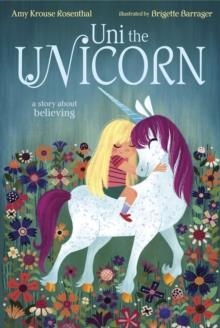 UNI THE UNICORN | 9780385375559 | AMY KROUSE ROSENTHAL