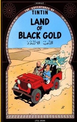 LAND OF BLACK GOLD | 9780316358446 | HERGE