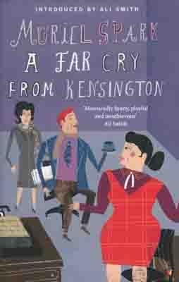 FAR CRY FROM KENSINGTON, A | 9781844085514 | MURIEL SPARK