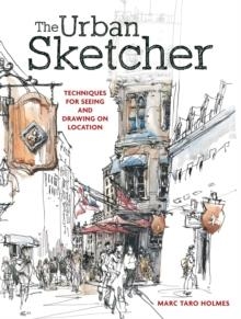 URBAN SKETCHER, THE | 9781440334719 | MARC TARO HOLMES