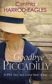 GOODBYE PICCADILLY | 9780751556285 | CYNTHIA HARROD-EAGLES