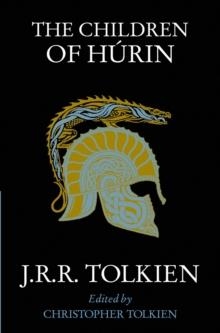CHILDREN OF HURIN, THE | 9780007597338 | J. R. R. TOLKIEN