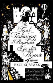 THE FINAL TESTIMONY OF RAPHAEL IGNATIUS PHOENIX | 9780552779678 | PAUL SUSSMAN