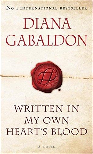 WRITTEN IN MY OWN HEARTS BLOOD | 9780812999273 | DIANA GABALDON