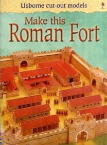 MAKE THIS ROMAN FORT | 9781409506188 | IAIN ASHMAN