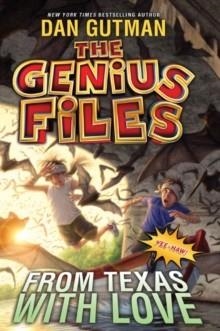 GENIUS FILES 4: FROM TEXAS WITH LOVE | 9780061827754 | DAN GUTMAN