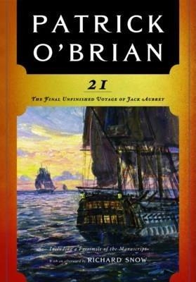 21: THE FINAL UNFINISHED VOYAGE OF JACK AUBREY | 9780393339338 | PATRICK O'BRIEN