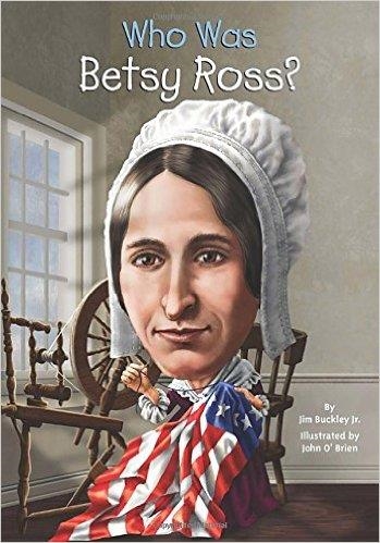 WHO WAS BETSY ROSS? | 9780448482439 | JAMES BUCKLEY JR