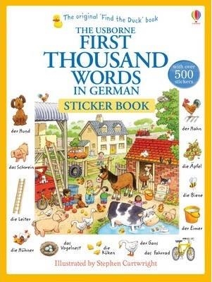 FIRST THOUSAND WORDS IN GERMAN STICKER BOOK | 9781409580249 | HEATHER AMERY & STEPHEN CARTWRIGHT