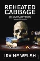 REHEATED CABBAGE | 9780099506997 | IRVINE WELSH