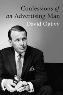 CONFESSIONS OF AN ADVERTISING HITMAN | 9781904915379 | DAVID OGILVY